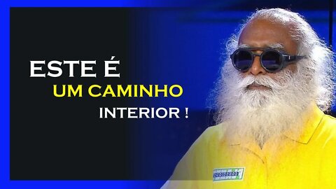 A PORTA SE ABRE POR DENTRO, SADHGURU DUBLADO, MOTIVAÇÃO MESTRE