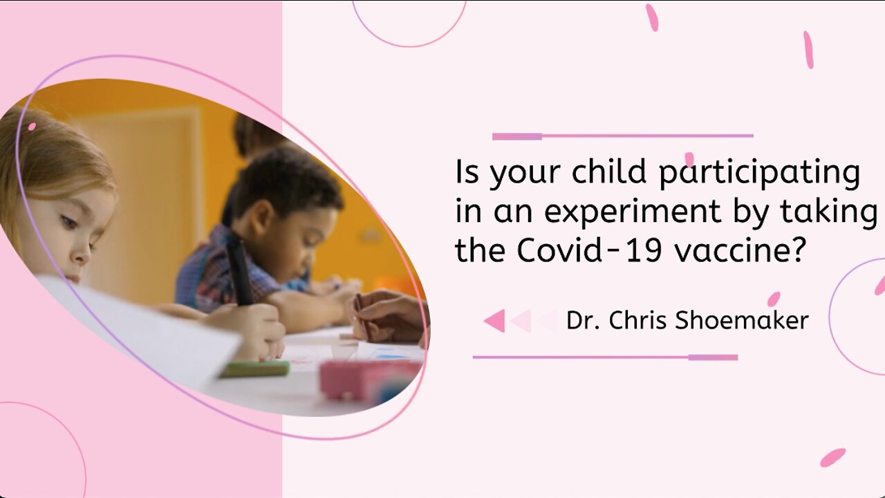 Is Your Child Participating in An Experiment by Taking The Covid-19 Vaccine?