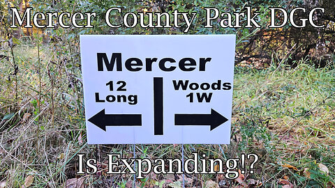 Mercer County Park DGC is Expanding!?