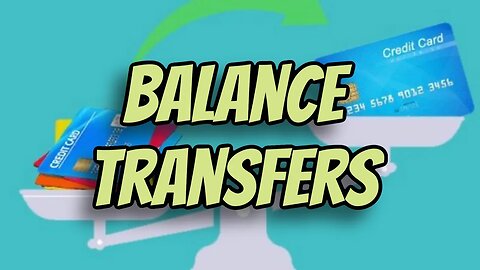 Balance Transfers: Explaining How It Can Help Lower Your Interest Rates