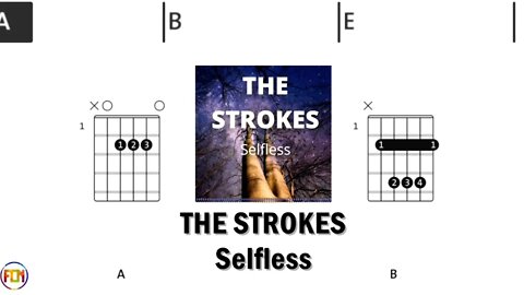 THE STROKES Selfless FCN GUITAR CHORDS & LYRICS