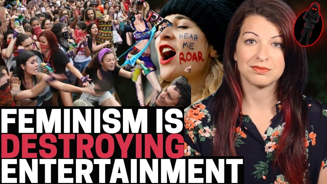 INSANE FEMINISM! The REAL Effect Of The "FEMALE EMPOWERMENT" Movement In Entertainment.. It's DOOMED
