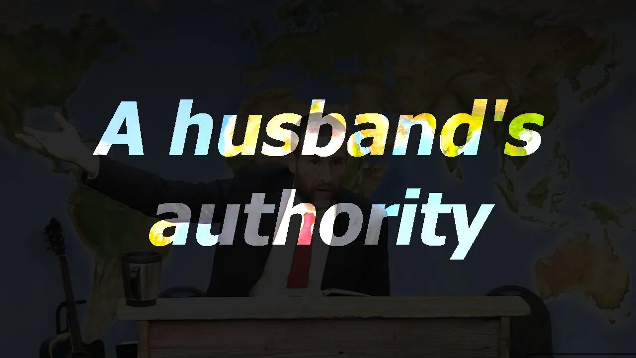 A husband's authority | 13 Nov 22