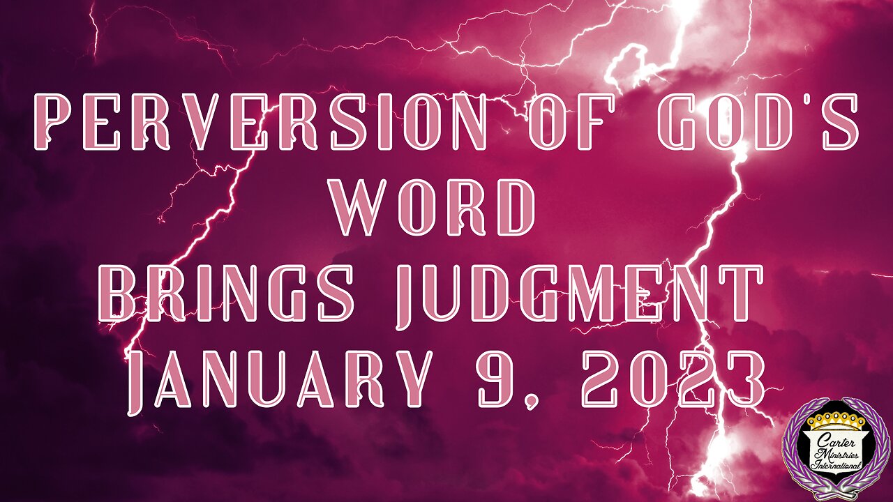 Perversion of God's Word Brings Judgment - prophecy