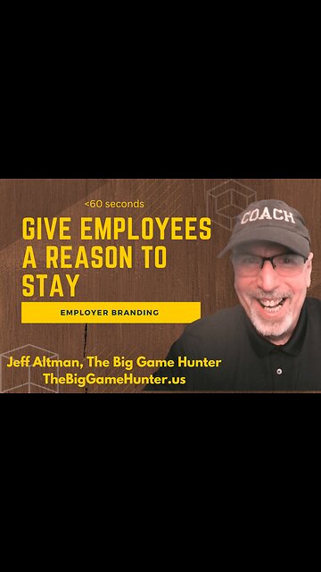 Employer Branding: Give Employees a Reason to Stay | No BS Management Advice