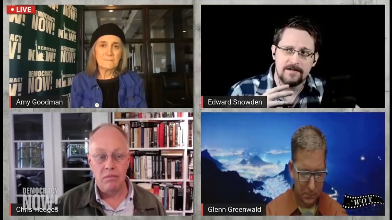 Edward Snowden, Glenn Greenwald & Chris Hedges on NSA Leaks, Assange & Protecting a Free Internet