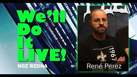 We'll Do it LIVE! Ep. 14 - René Perez (Guitarist/Flesh Parade)