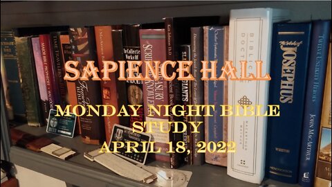 Monday Night Bible Study April 18, 2022