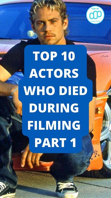 Top 10 Actors who Died During Filming Part 1