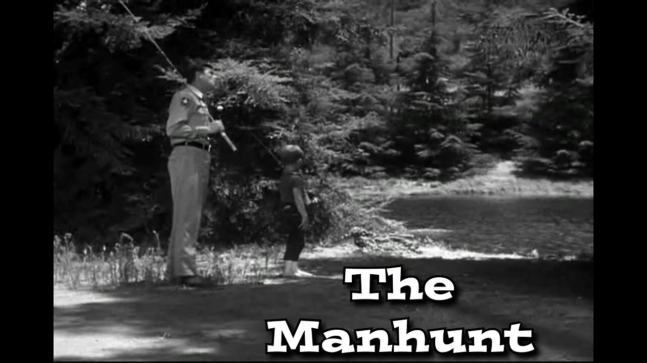 The Andy Griffith Show - "The Manhunt"