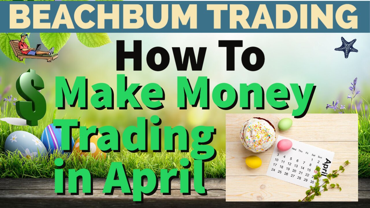 Make Money Trading in April