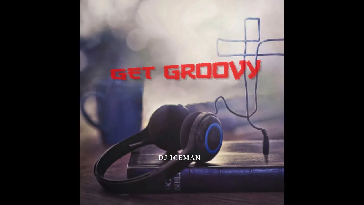 Dj Iceman (Big Boss Beatz) Get Goovy