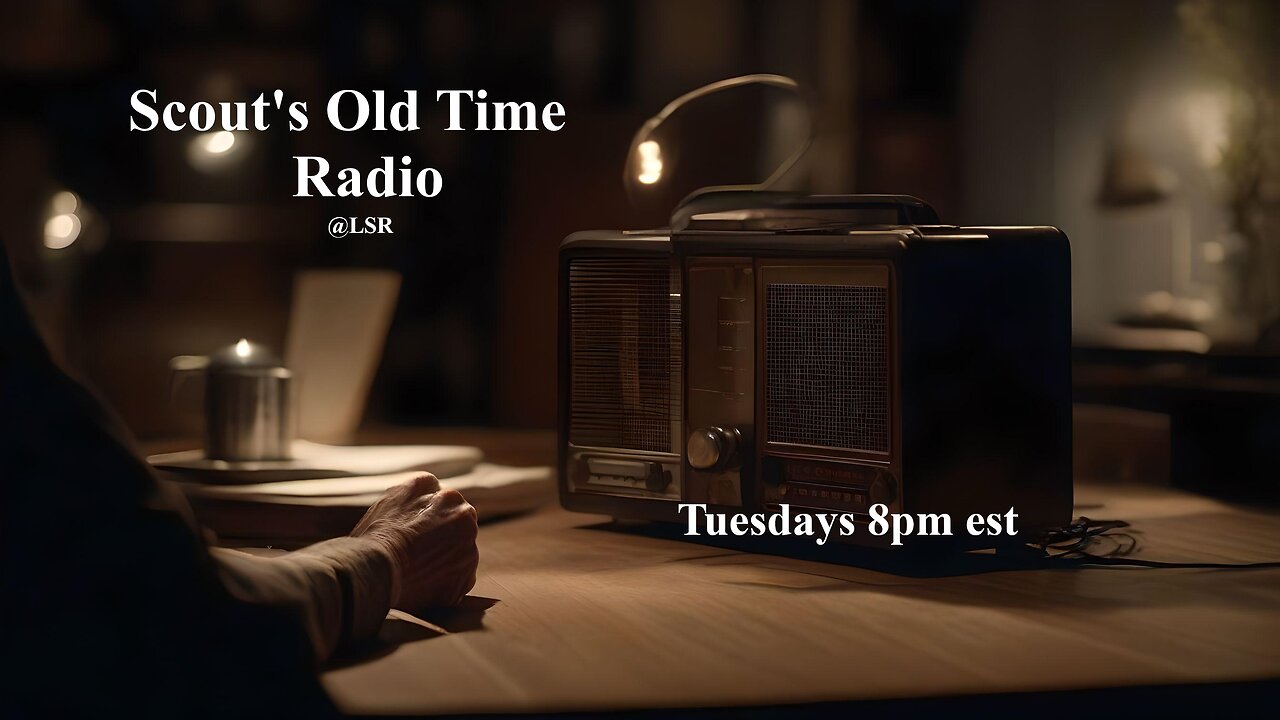 Scout's Old Time Radio 326