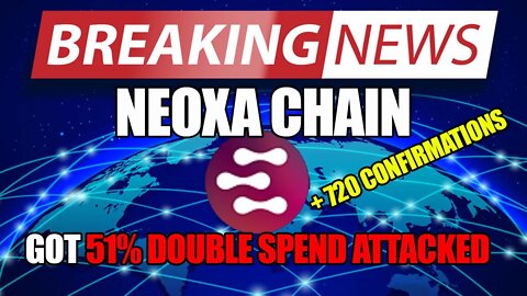 BREAKING: NEOXA GETS 51% DOUBLE SPEND ATTACKED!!!
