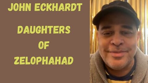 John Eckhardt-Daughters of Zelophahad