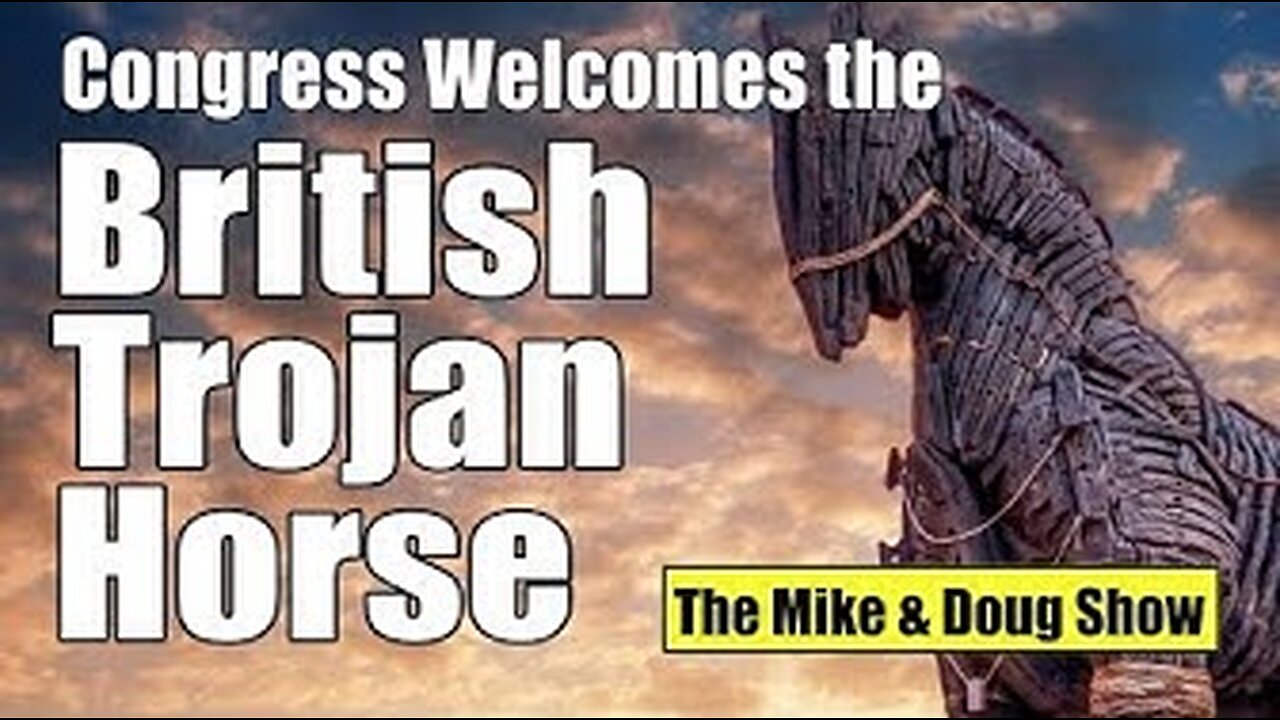 Gabriel and McKibben: Congress Welcomes the BRITISH Trojan Horse. Baron Fat Ass Holocaust