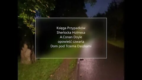 Księga przypadków Sherlocka Holmesa - A.Conan Doyle opowieść czwarta Dom pod Trzema Daszkami