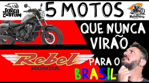A Nova Honda Rebel 2020 faz parte das 5 Motos que nunca virão para o Brasil