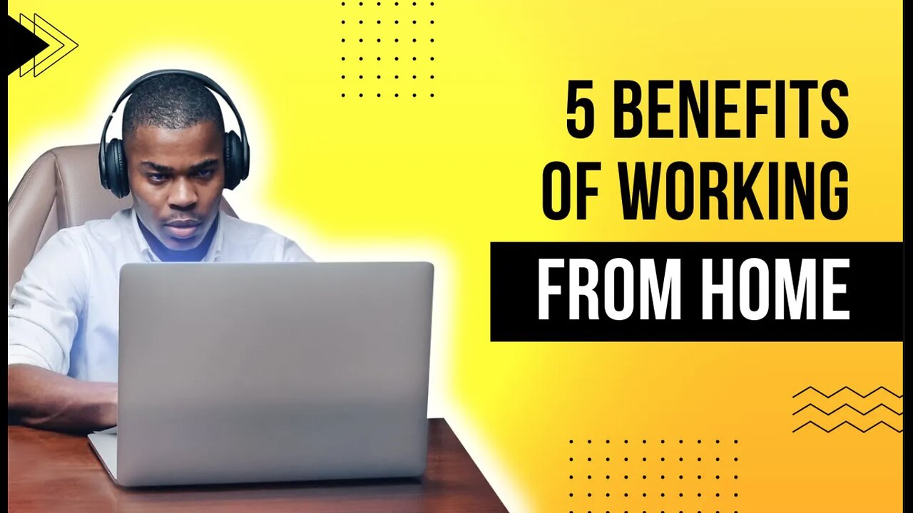 5 Benefits of Working Remote