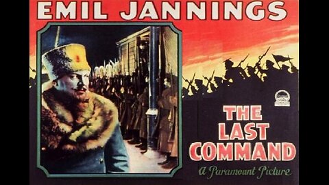 THE LAST COMMAND 1928 By Josef von Sternberg with Emil Jannings FULL MOVIE #55 AFI BEST SILENT FILMS