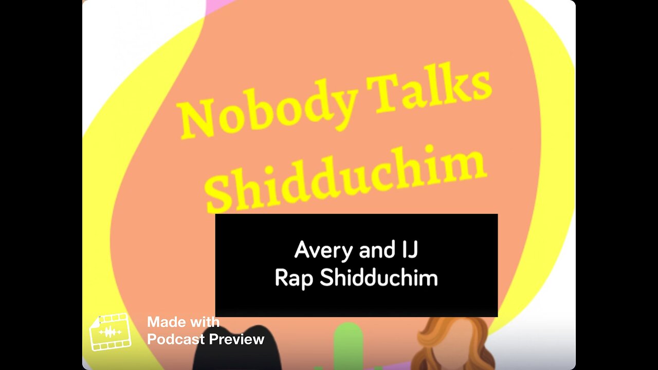 Shidduch Podcast Episode 38