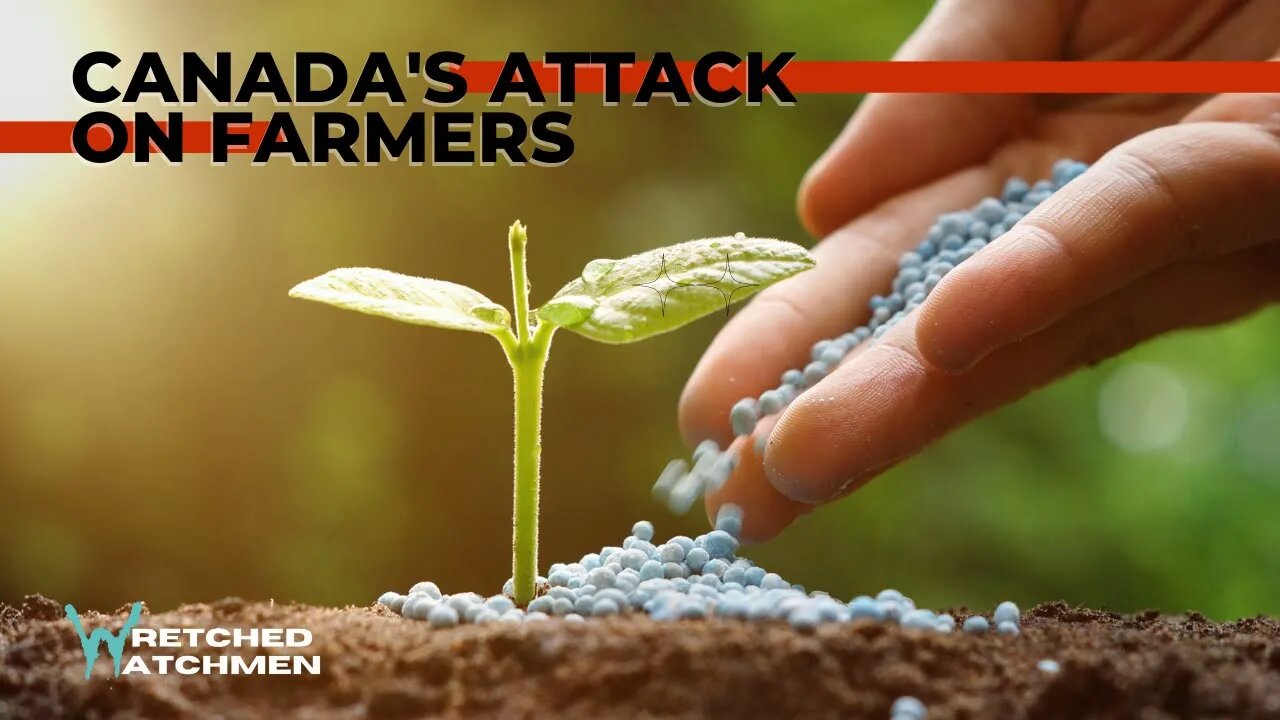 Canada's Attack On Farmers