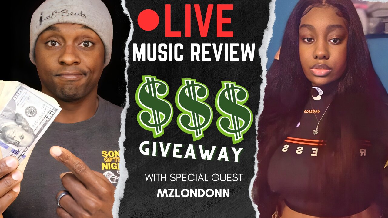 $100 Giveaway - Song Of The Night: Reviewing Your Music ft. MzLondonn! S6E12