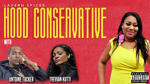 HOOD CONSERVATIVE EP 11 feat Trevian Kutti, Antoine Tucker