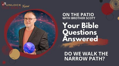 Unlock the Bible Now!: The Strait and Narrow