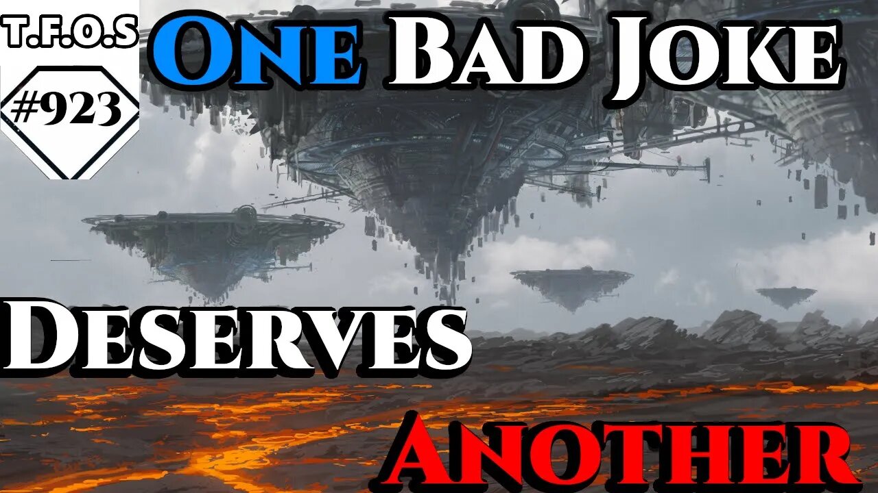 One Bad Joke Deserves Another by elspawno | Humans are space Orcs | HFY | TFOS923