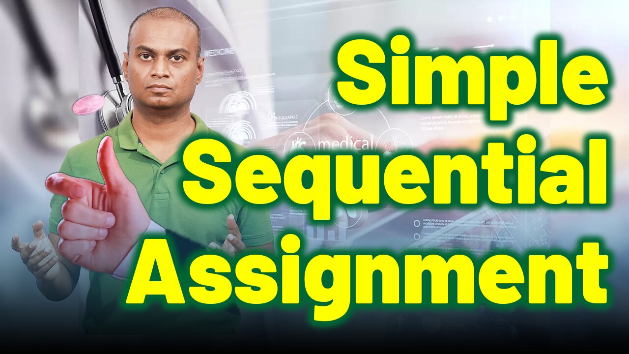 Simple Sequential Treatment Assignment .| Dr. Bharadwaz | Clinical Research Subject Matter Expert