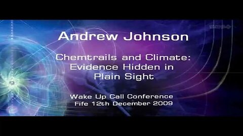 Chemtrails and Climate: Evidence Hidden in Plane Sight (2009)