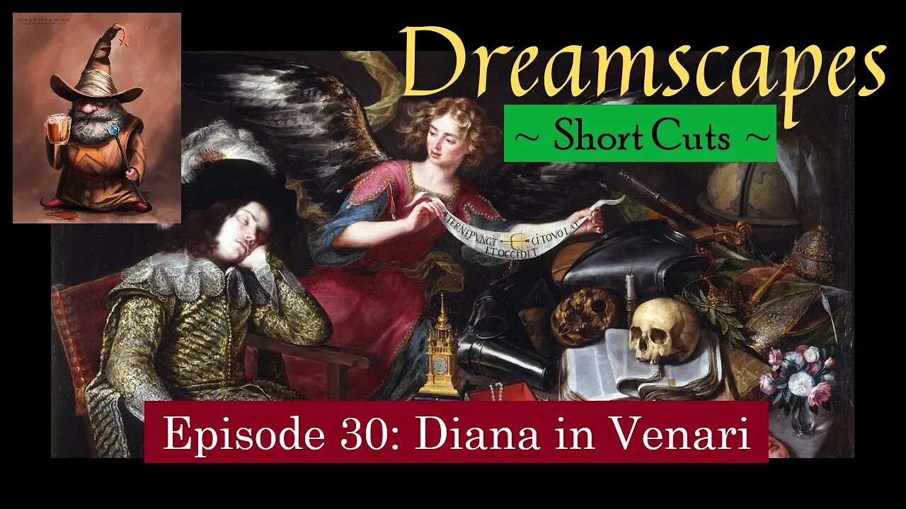 Dreamscapes Episode 30: Diana in Venari ~ Short Cut