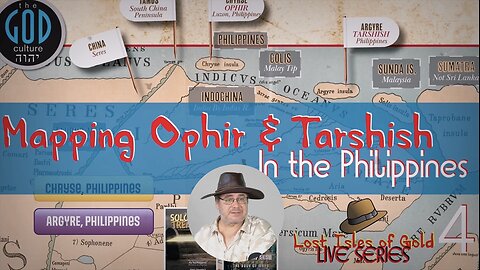 NEW!!! Lost Isles of Gold LIVE Series. Part 4: Mapping Ophir & Tarshish in the Philippines