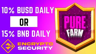 Pure Farm Review | Earn 10% BUSD Or 15% BNB Daily | $20 BUSD Giveaway