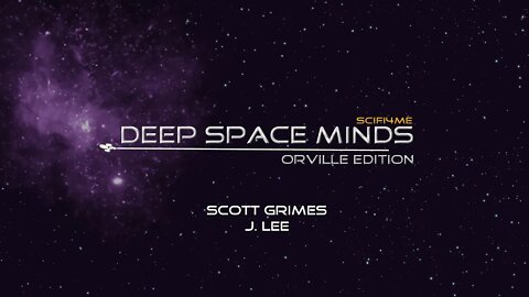 Deep Space Minds: Scott Grimes & J. Lee | Immersion and Perspective