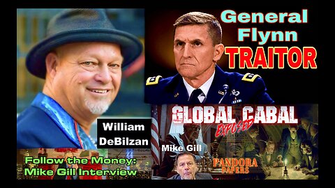 William DeBilzan Uses Extortion To Suppress Mike Gill Pandoras Box General Michael Flynn Allegations