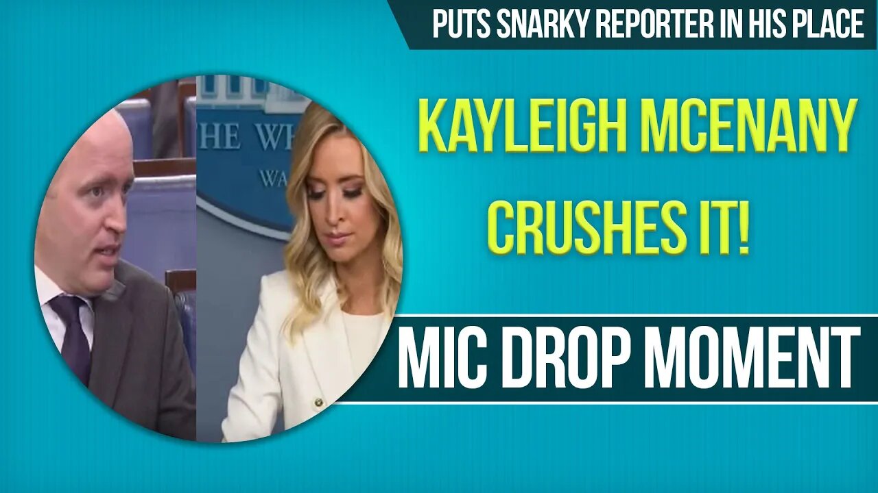 Mic Drop Moment: Kayleigh McEnanany Puts Snarky Reporter In His Place