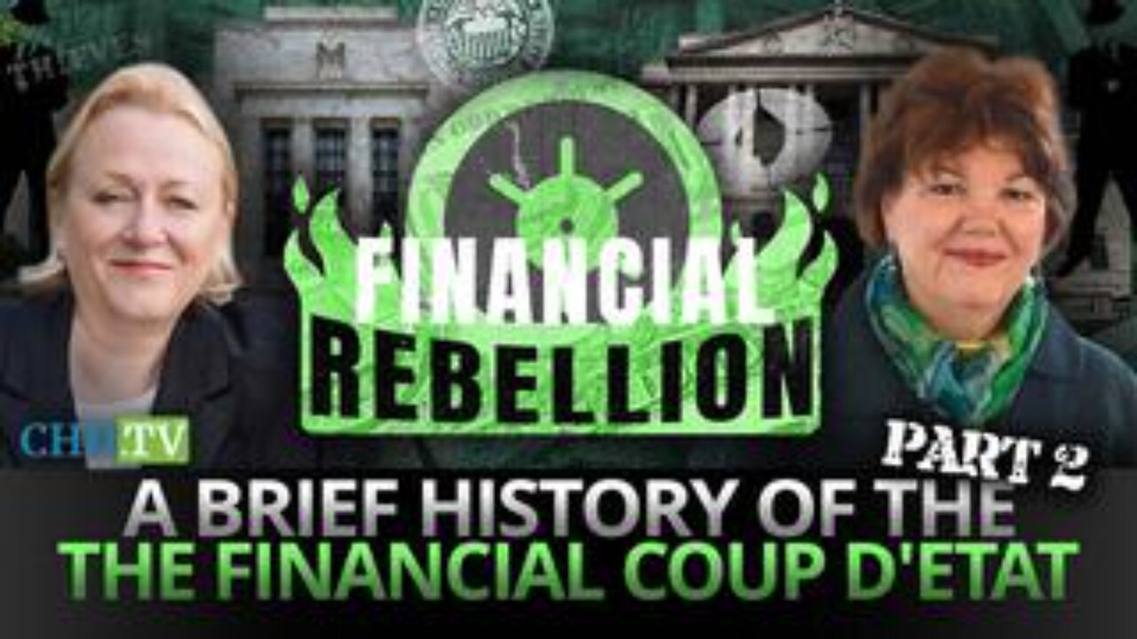 A Brief History of the Financial Coup D’etat - Part 2 (June 2023)