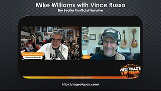 Sage of Quay® - Mike Williams w/Vince Russo - The Beatles Unofficial Narrative (Dec 2024)