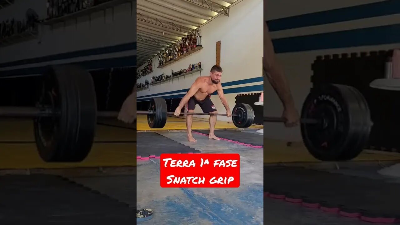 1ª Fase do Terra. Snatch Grip