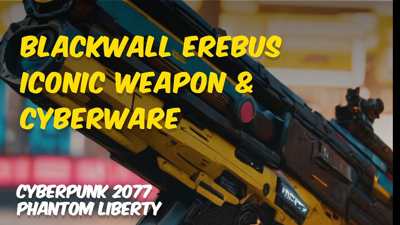 Exploring Blackwall EREBUS Iconic Weapon & Cyberware - Cyberpunk 2077