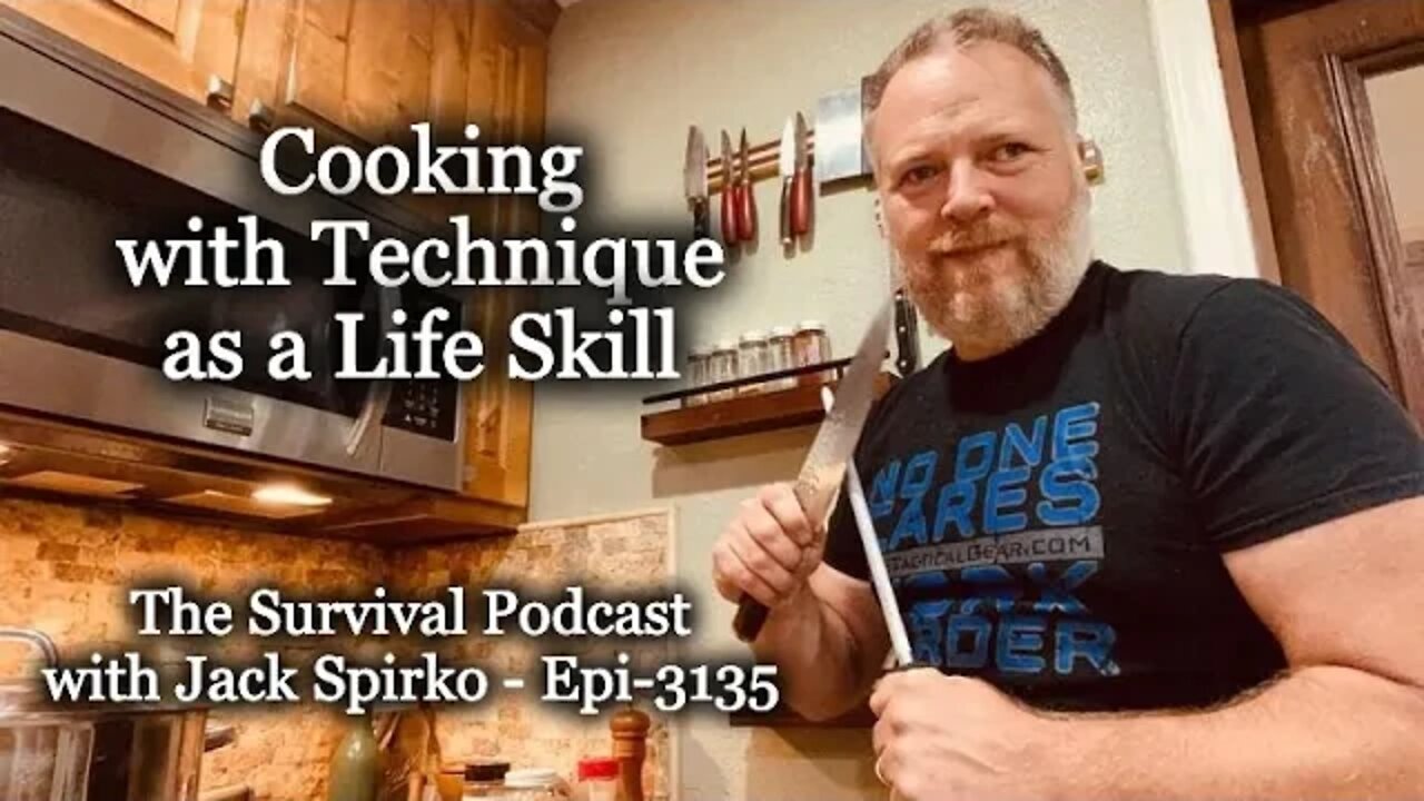 Cooking with Technique over Recipe as a Life Skill - Epi-3135