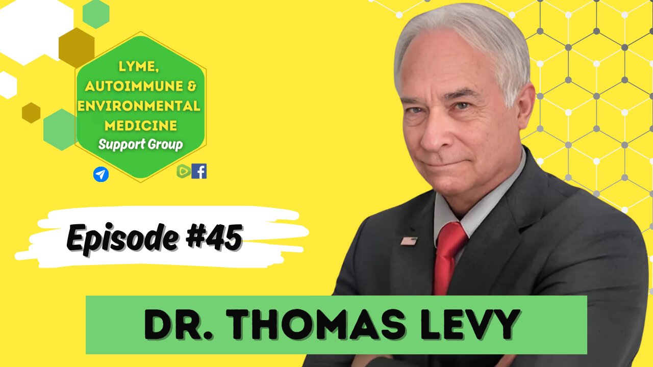 Episode #45: Dr. Thomas E. Levy, JD!