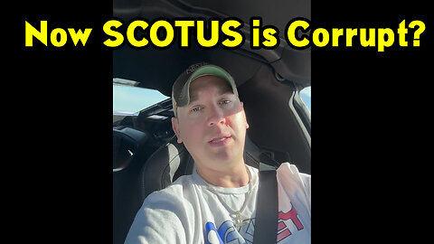 Phil Godlewski - Trump GREAT Intel > Now SCOTUS is Corrupt?