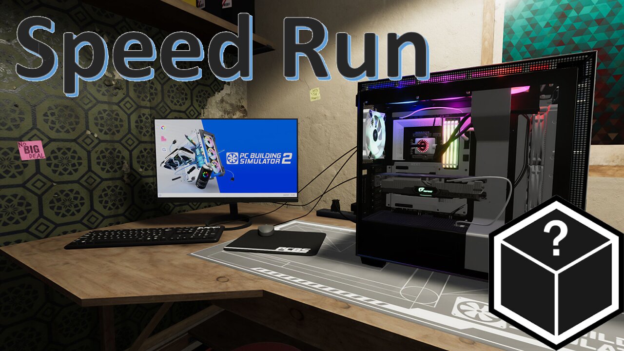 PC Building Simulator 2 Speedrun! Tutorial Day #6