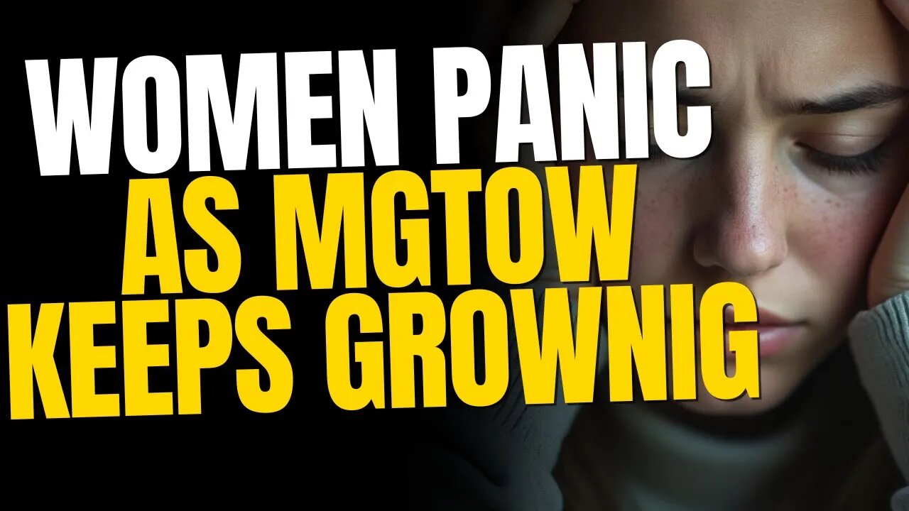 Women are Panicking as Men Going Their Own Way Keeps Growing