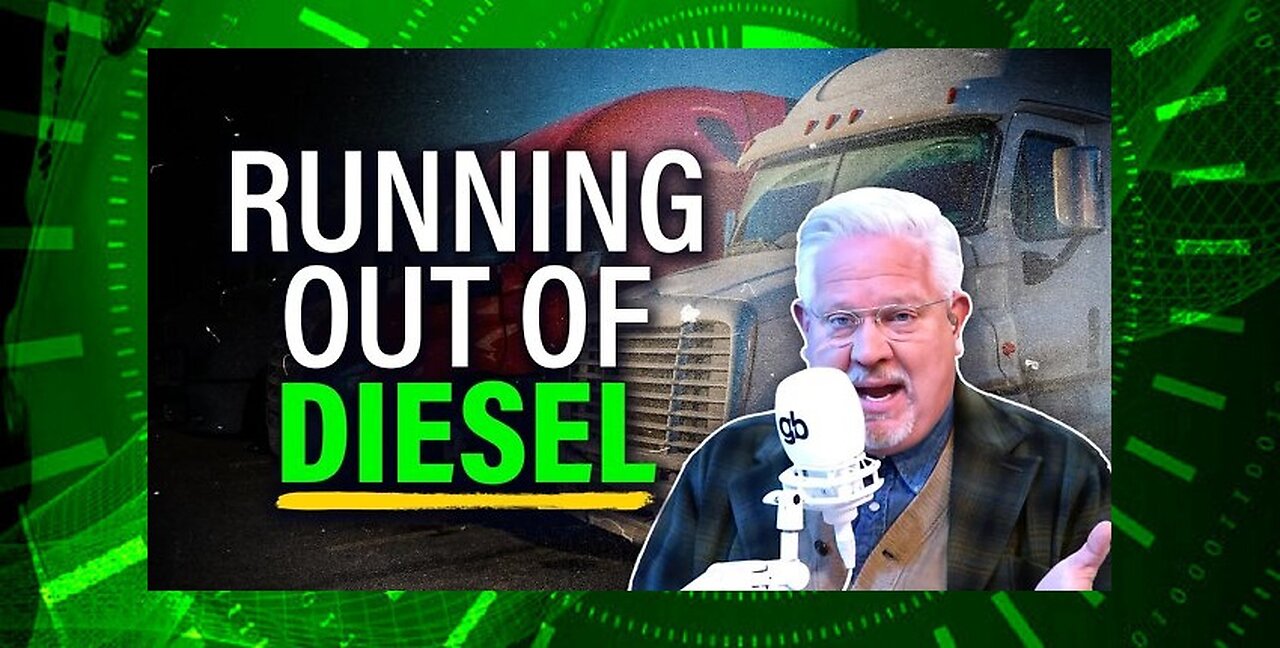 GLENN BECK | Why a DIESEL SHORTAGE would lead to DISASTER!!