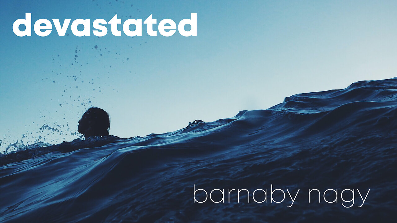 Devastated - Barnaby Nagy