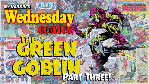 Mr Nailsin's Wednesday Comics: Green Goblin Part Three